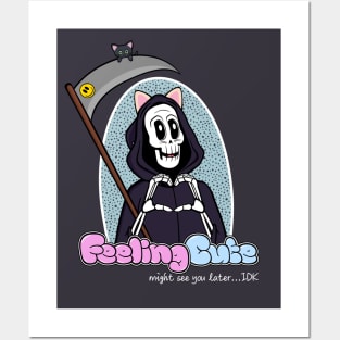 Grim Reaper Feeling Cute Posters and Art